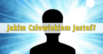 jakim-czowiekiem-jeste