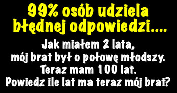 ile-lat-ma-moj-brat