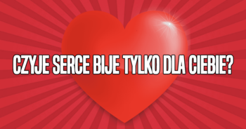 czyje-serce-bije-tylko-dla-ciebie