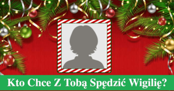 kto-chce-z-toba-spedzic-wigilie