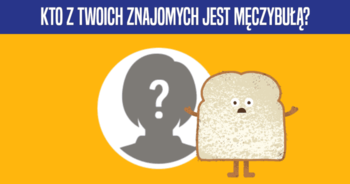 kto-z-twoich-znajomych-jest-meczybula