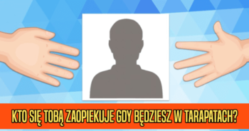 kto-sie-toba-zaopiekuje-gdy-bedziesz-w-tarapatach